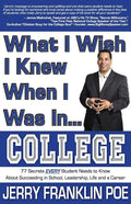What I Wish I Knew When I Was in ... College - Paperback
