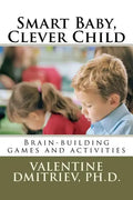 Smart Baby, Clever Child: Brain-building games and activities - Paperback