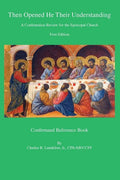 Then Opened He Their Understanding: A Confirmation Review for the Episcopal Church - Paperback