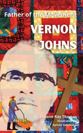 Father of the Movement: Vernon Johns - Paperback