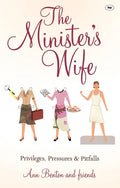 The Minister's Wife: Privileges, Pressures and Pitfalls - Paperback