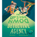 The Upside Down Detective Agency - Hardcover
