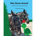 Max Horses Around: Island Adventures with Mackinac Max - Paperback