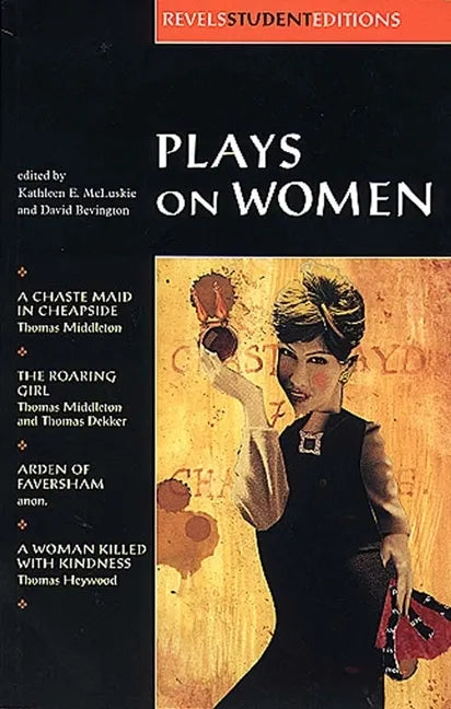 Plays on Women: Anon, Arden of Faver - Paperback