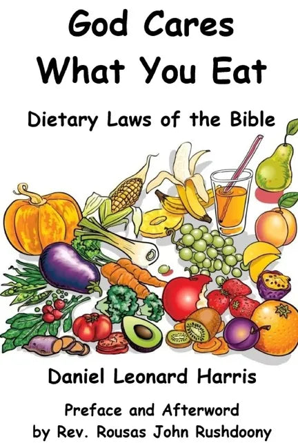 God Cares What You Eat - Dietary Laws of the Bible - Paperback