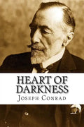 Heart of Darkness: HEART OF DARKNESS By Joseph Conrad: This is an unfathomed, thought provoking book which challenges the readers to ques - Paperback
