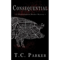 Consequential: A Hummingbird Murder Mystery (Hummingbird Universe Book 3) - Paperback