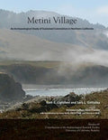 Metini Village: An Archaeological Study of Sustained Colonialism in Northern California - Paperback