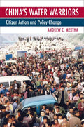 China's Water Warriors: Citizen Action and Policy Change - Paperback