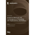 Analytical Methods and Convergence in Probability with Applications, 2nd Edition - Hardcover