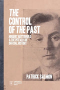 The Control of the Past: Herbert Butterfield and the Pitfalls of Official History - Paperback