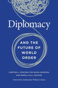 Diplomacy and the Future of World Order - Paperback