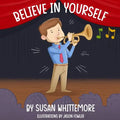 Believe in Yourself - Paperback