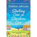 Starting Over in Starshine Cove: A perfect feel-good romantic comedy to escape with - Paperback