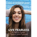 Live Fearless: A Call to Power, Passion, and Purpose - Hardcover
