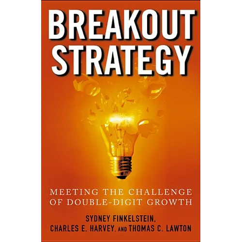 Breakout Strategy: Meeting the Challenge of Double-Digit Growth - Hardcover