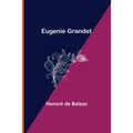 Eugenie Grandet - Paperback
