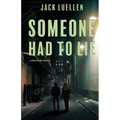 Someone Had to Lie - Paperback