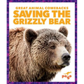 Saving the Grizzly Bear - Hardcover