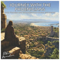Journey with the Phoenicians: Bold Traders and Explorers for Young Historians - Paperback