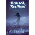 Bruised, Resilient - Paperback