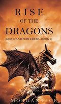 Rise of the Dragons (Kings and Sorcerers--Book 1) - Hardcover