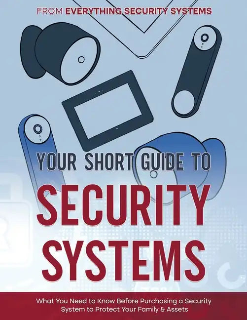 Your Short Guide to Security Systems - Paperback
