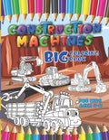 Construction machines - Big coloring book for kids ages 4-8 - Paperback