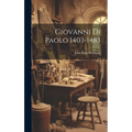 Giovanni Di Paolo 1403-1483 - Hardcover