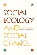Social Ecology and Social Change - Paperback
