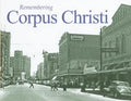 Remembering Corpus Christi - Paperback