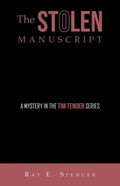 The Stolen Manuscript: A Mystery in the Tim Tender Series - Paperback