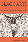 Black Arts: Journeys on the Left-Hand Path - Paperback