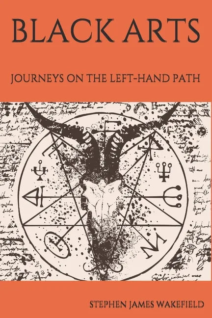 Black Arts: Journeys on the Left-Hand Path - Paperback