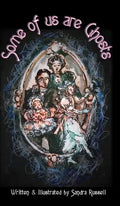 Some of Us Are Ghosts - Hardcover