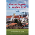 Whatever Happened to Hansel and Gretel?: Twenty-four Possible Sequels - Hardcover