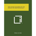 The Inner Chamber of the Science of Mentalphysics - Paperback