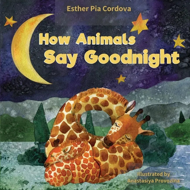 How Animals Say Good Night: A Sweet Going to Bed Book about Animal Sleep Habits - Paperback