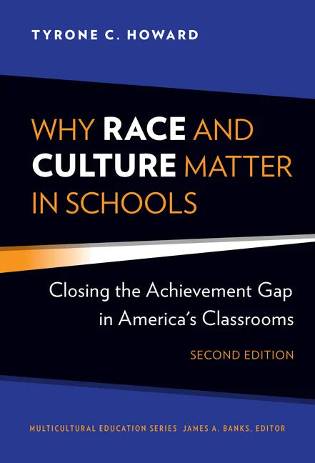 Why Race and Culture Matter in Schools: Closing the Achievement Gap in America's Classrooms - Paperback