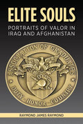 Elite Souls: Portraits of Valor in Iraq and Afghanistan - Hardcover