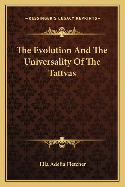 The Evolution and the Universality of the Tattvas - Paperback