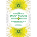 The Healing Effects of Energy Medicine: Memoirs of a Medical Intuitive - Paperback