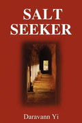 Salt Seeker: When There Is Life, There Is a Will to Survive - Paperback
