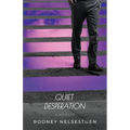 Quiet Desperation - Paperback