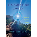 Remembering Awake: How to Love and Play Creation with Y/our Soul - Hardcover