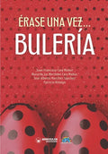 Érase una vez... BULERÍA - Paperback