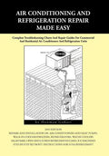 Air conditioning and Refrigeration Repair Made Easy - Hardcover