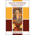 Keys to the Beyond: Frithjof Schuon's Cross-Traditional Language of Transcendence - Paperback
