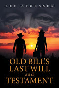 Old Bill's Last Will and Testament - Paperback