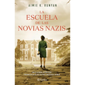 La Escuela de Las Novias Nazis - Paperback
